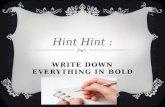 WRITE DOWN EVERYTHING IN BOLD Hint Hint : By Krystal, Aimee, Karisma…. And Tyler.