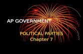 AP GOVERNMENT POLITICAL PARTIES Chapter 7. What is a political party? A group of political activists who organize to win elections, operate government,