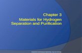 Chapter 3 Materials for Hydrogen Separation and Purification Department of Mechanical Engineering, Yuan Ze University 1.
