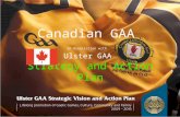 Canadian GAA in Association with Ulster GAA Strategy and Action Plan.