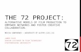 THE 72 PROJECT: ALTERNATIVE MODELS OF FILM PRODUCTION TO EMPOWER NETWORKS AND FOSTER CREATIVE COLLABORATION. MECCSA CONFERENCE – UNIVERSITY OF ULSTER (1211.13)