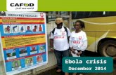 Ebola crisis December 2014. What is Ebola? Ebola is a severe viral illness. Symptoms can include fever, muscle pain, vomiting and bleeding. Ebola is spread.