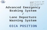 Advanced Emergency Braking System / Lane Departure Warning System OICA POSITION 1 Informal document No. GRRF-S08-10 Special GRRF brainstorming session.