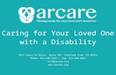 Caring for Your Loved One with a Disability 8417 Santa Fe Drive, Suite 107, Overland Park, KS 66212 Phone: 913.648.0233 | Fax: 913.648.0057 info@arcare.org.