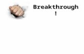Breakthrough!Breakthrough!. Breakthrough! Acts 4 (The Message)…