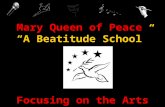Mary Queen of Peace “A Beatitude School” Focusing on the Arts.