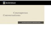 Courageous Conversations FACILITATED BY MALCOLM FIALHO – SENIOR DIVERSITY OFFICER.