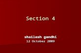Section 4 shailesh gandhi 12 October 2009. Poor information provided on: (iii) the procedure followed in the decision making process, including channels.