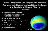 Ozone Depletion: The Story of a Successful Environmental Agreement and Some Linkages and Parallels to Climate Change Susan Solomon 1.Antarctic ozone depletion: