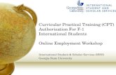 Curricular Practical Training (CPT) Authorization For F-1 International Students Online Employment Workshop International Student & Scholar Services (ISSS)