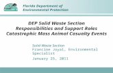 Florida Department of Environmental Protection DEP Solid Waste Section Responsibilities and Support Roles Catastrophic Mass Animal Casualty Events Solid.