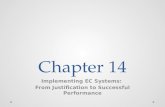 Chapter 14 Implementing EC Systems: From Justification to Successful Performance.