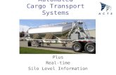 Automated Cargo Transport Systems Plus Real-time Silo Level Information.