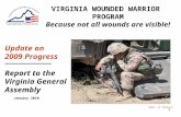 1 January 2010 VIRGINIA WOUNDED WARRIOR PROGRAM Because not all wounds are visible! Update on 2009 Progress Report to the Virginia General Assembly Dept.