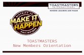 TOASTMASTERS New Members Orientation. What is Toastmasters?