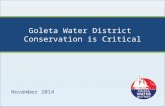 Goleta Water District Conservation is Critical November 2014.