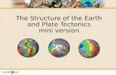 The Structure of the Earth and Plate Tectonics mini version.