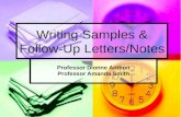 Writing Samples & Follow-Up Letters/Notes Professor Dionne Anthon Professor Amanda Smith.