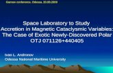 Gamow conference, Odessa, 20.08.2009 Ivan L. Andronov Odessa National Maritime University Space Laboratory to Study Accretion in Magnetic Cataclysmic Variables: