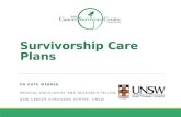 Survivorship Care Plans DR KATE WEBBER MEDICAL ONCOLOGIST AND RESEARCH FELLOW NSW CANCER SURVIVORS CENTRE, UNSW.