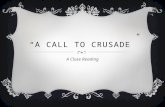 “A CALL TO CRUSADE” A Close Reading. LEARNING TARGETS:  Use the strategy of close reading to deeply understand and analyze the text  Cite strong evidence.