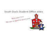 South Davis Student Office aides Welcome !!!!!! We are so glad to meet you!