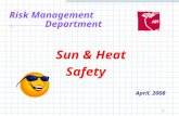 1 Risk Management Department Sun & Heat Safety April, 2008.