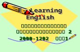 E- Learning English วิชาภาษาอังกฤษเพื่อการ สื่อสาร 2 2000-1202 ปวช 1 วิชาภาษาอังกฤษเพื่อการ