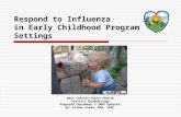 Respond to Influenza in Early Childhood Program Settings West Central Public Health District Epidemiology Prepared September 5 2009 Updated: By: Eileen.