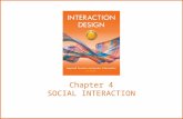 Chapter 4 SOCIAL INTERACTION. Overview Being social Face to face conversations Remote conversations Tele-presence Co-presence Shareable technologies .