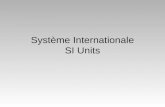 Système Internationale SI Units. SI is a system of measurement used in science based on powers of 10. Units are given using a prefix + a base unit Base.