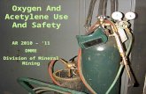 Oxygen And Acetylene Use And Safety AR 2010 – ‘11 DMME Division of Mineral Mining.