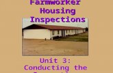 Farmworker Housing Inspections Unit 3: Conducting the Inspection.