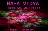 MAHA VIDYA SPECIAL ACTIVITY 1-7 August - Costinesti - Romania.