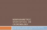 NONPARAMETRIC STATISTICS IN CRIMINOLOGY An Examination of Crime Trends in New York City, Los Angeles, Chicago, Houston, and Detroit, and Their Relationships.