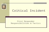 Critical Incident First Responder Responsibilities & Tactics.