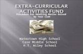 Watertown High School Case Middle School H.T. Wiley School Procedure For Handling Monies Raised by Your Club.