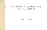 Forefoot Amputations Dan Preece DPM, R1 July 22, 2009.