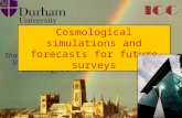 Institute for Computational Cosmology Durham University Shaun Cole for Carlos S. Frenk Institute for Computational Cosmology, Durham Cosmological simulations.