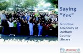 Saying “Yes” Frontline Advocacy at Durham County Library.