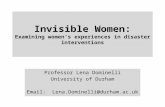Invisible Women: Examining women’s experiences in disaster interventions Professor Lena Dominelli University of Durham Email: Lena.Dominelli@durham.ac.uk.