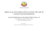 Qatar as an innovation-driven society: the role of research and development Launch Workshop on the Qatar R&D Survey: s2 Four Seasons Hotel, Doha, Qatar.