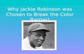 Why Jackie Robinson was Chosen to Break the Color Barrier!