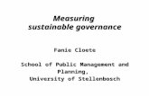 Measuring sustainable governance Fanie Cloete School of Public Management and Planning, University of Stellenbosch.
