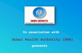 In association with presents. Recent Advances in Medicine and Dentistry Friday, 16 th April, 2010 Organized by AKMG Emirates, Dubai Chapter.