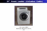 1 16/June/2003 Washing Machine Division 27˝ Front Loader (Columbus Combo)