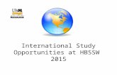 International Study Opportunities at HBSSW 2015. 2015 Study Abroad Programs Comparative Social Policy in:  South Africa  Austria Spanish Immersion &