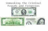 Unmasking the Criminal Frauds and Forgeries. In news Dec 7, 2010  0101206/us_yblog_thelookout/government- cant-print-money-properly.