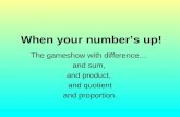 When your number’s up! The gameshow with difference… and sum, and product, and quotient and proportion.