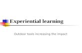 Experiential learning Outdoor tools increasing the impact.
